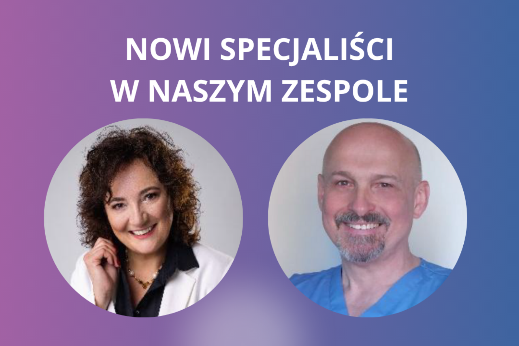 Nowi specjaliści w naszej przychodni!